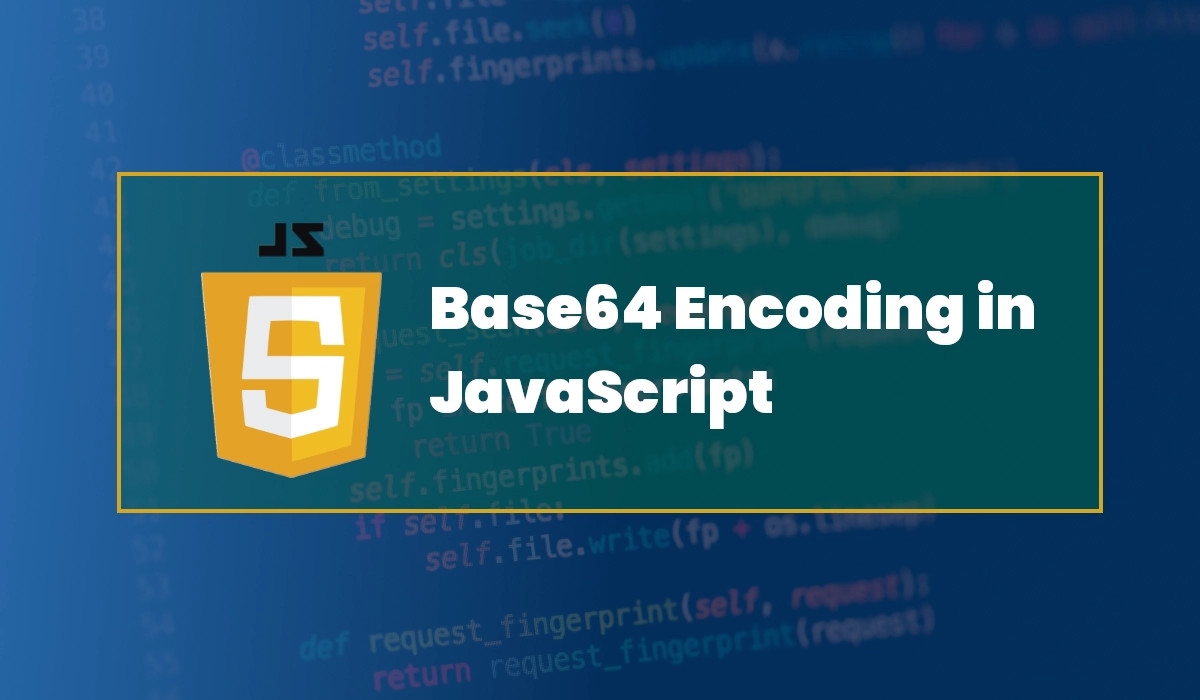 How to Base64 Encode and Decode in JavaScript