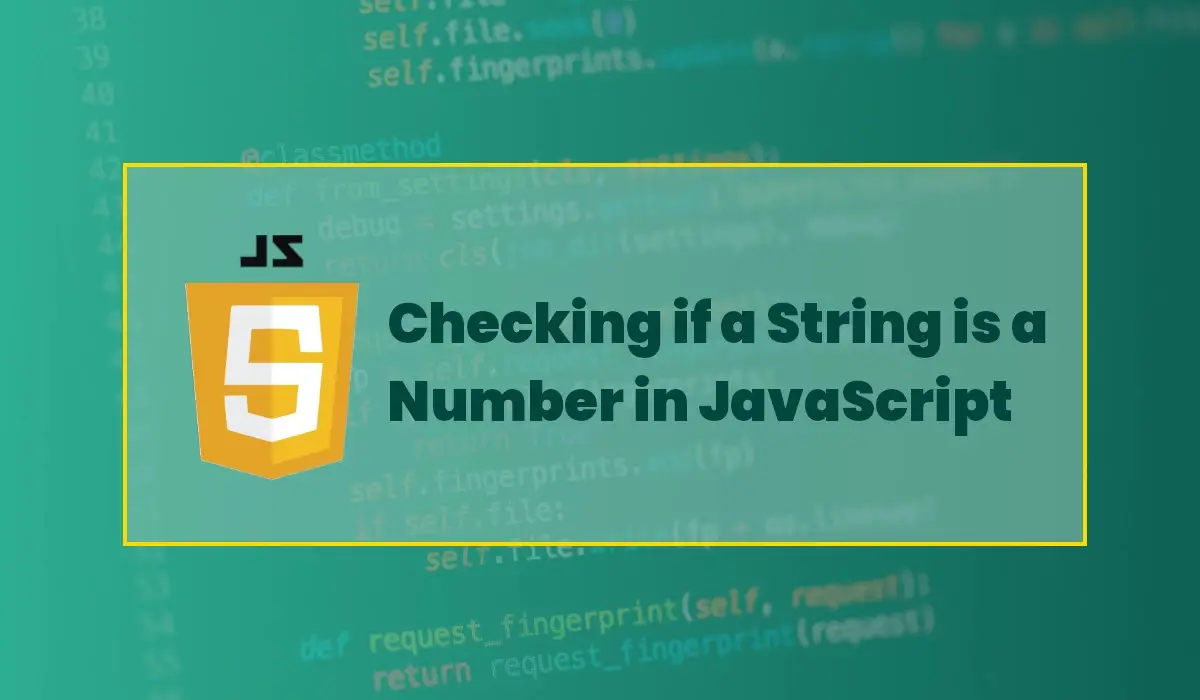 How to Check if a String is a Number in JavaScript