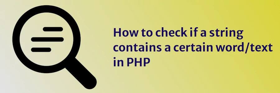How to check if a string contains a certain word/text in PHP