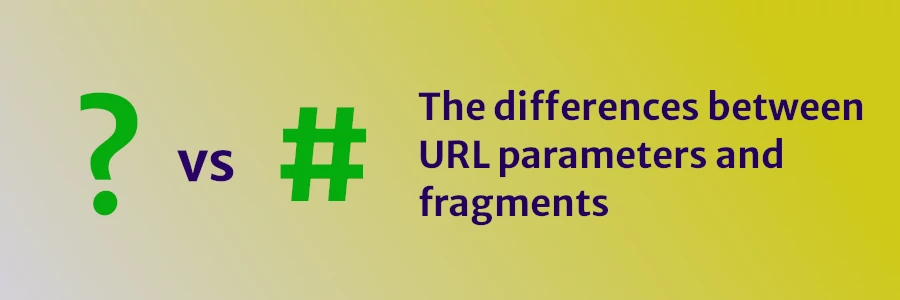 The differences between URL parameters and fragments