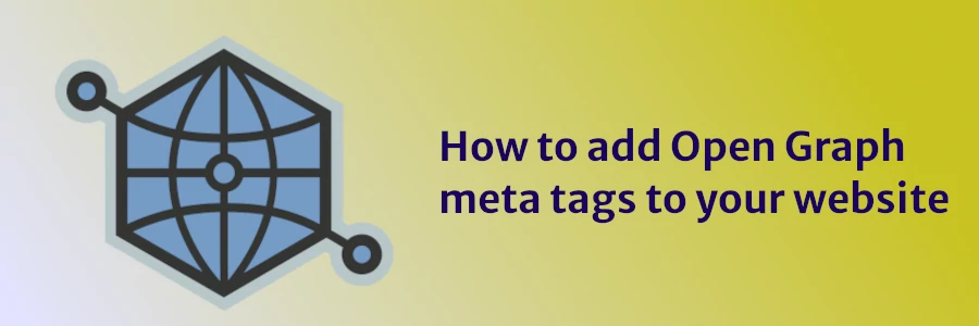 How to add Open Graph meta tags to your website