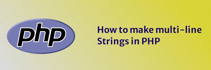 How to make multi-line Strings in PHP