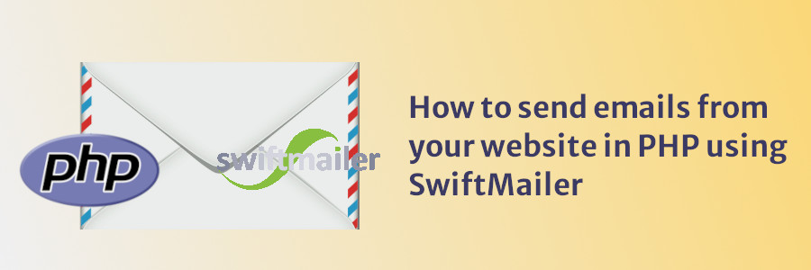 How to send emails from your website in PHP using SwiftMailer
