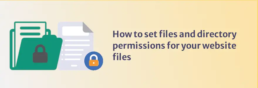How to set files & directory permissions for your website files